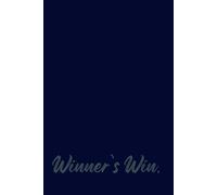 Winner's Win.: No-Line Notebook for Notes, Ideas, and Creative Writing.