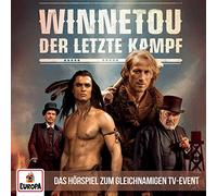 Winnetou - Winnetou - Der letzte Kampf (Das Hörspiel zum TV-Event)