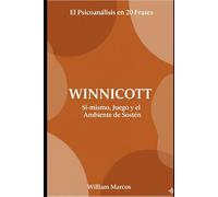 Winnicott en 20 frases: El espacio del cuidado y la creatividad