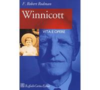 Winnicott. Vita e opere