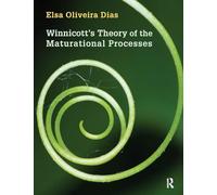 Winnicott's Theory of the Maturational Processes