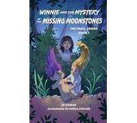 Winnie and the Mystery of the Missing Moonstones (The Trolls Series)