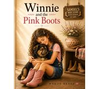 Winnie and the Pink Boots: Winnie's Little World Series (The Winnie Collection)