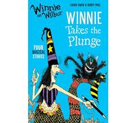 Winnie and Wilbur: Winnie Takes the Plunge (Winnie and Wilbur Young Fiction)