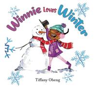 Winnie Loves Winter: A Delightful Children's Book about Winter (Seasons Books for Kids)