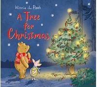 Winnie-the-Pooh: A Tree for Christmas: Festive Story Inspired By Milne’s Classic Stories About The Nation’s Favourite Bear
