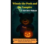 Winnie the Pooh and the Vampire: A Very Bitey Problem