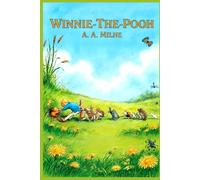 Winnie-The-Pooh (orignal illustratiions to color & blank spaces to draw special edition)