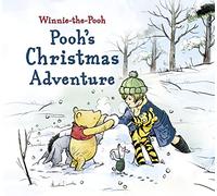 Winnie-the-Pooh: Pooh's Christmas Adventure: The Perfect Illustrated Stocking Filler Gift for Young Fans