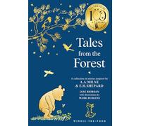 Winnie-the-Pooh: Tales from the Forest: NEW for Christmas 2025 - a collectable edition of illustrated Pooh sequel stories inspired by Milne and Shepard (Winnie-the-Pooh - Classics 100th Anniversary)