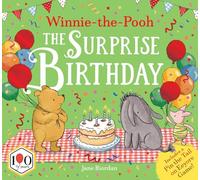 Winnie-the-Pooh The Surprise Birthday: New for 2026 gorgeous children’s illustrated picture book adventure story for Pooh fans. The perfect gift for Pooh’s 100th anniversary!