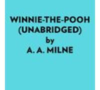 Winnie-the-pooh (unabridged) (audiolibro)