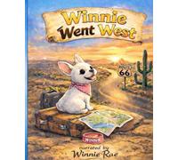 Winnie Went West: An Adventure from Pittsburgh to Phoenix