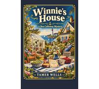 Winnie's House: Guess Who is the Killer: A Traditional Fair-Play Cozy Mystery. (THE PROCESS OF ELIMINATION MYSTERIES: Bea Calloway Fair-Play Puzzle Series)