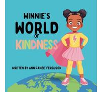 Winnie's World of Kindness (The Wondrous World of Winnie)