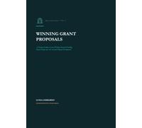 Winning Grant Proposals: A Practical Guide to Grant Writing, Research Funding, Project Design and AI-Assisted Proposal Development