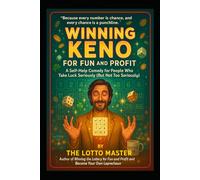 Winning Keno for Fun and Profit:: A Self-Help Comedy for People Who Take Luck Seriously (But Not Too Seriously)