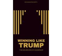 WINNING LIKE TRUMP: THE GOLDEN ERA OF LEADERSHIP