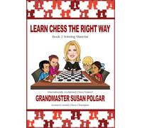 Winning Material: Book 2: Winning Material (Learn Chess the Right Way!, Book 2, 2)