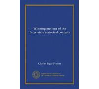 Winning orations of the Inter-state oratorical contests (v. 1)