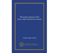 Winning orations of the Inter-state oratorical contests (v. 2)