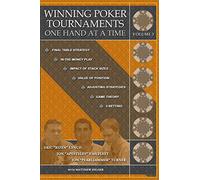 Winning Poker Tournaments One Hand at a Time Volume III: Volume 3