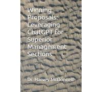 Winning Proposals: Leveraging ChatGPT for Superior Management Sections
