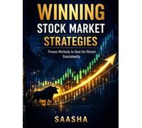 Winning Stock Market Strategies: Proven Methods to Beat the Market Consistently