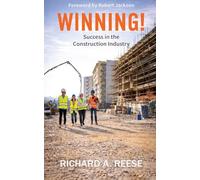 WINNING!: Success in the Construction Industry