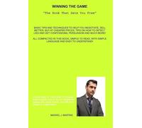 WINNING THE GAME (Translated to English): " The Book That Sets You Free "