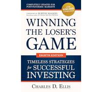 Winning the Loser's Game – Timeless Strategies for Successful Investing – Octava edición