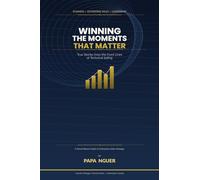 Winning the Moments That Matter: A Sales Engineer's Playbook for Mastering Every Stage of the Deal