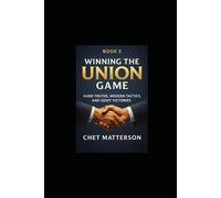 Winning the Union Game: Leading on the New Front Lines - Book 2