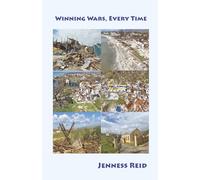 Winning Wars, Every Time