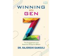 Winning with Gen Z-The Engagement and Retention Blueprint @ Work