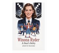 WINONA RYDER: A STAR’S STORY