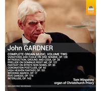 Winpenny, Tom - Gardner: Sämtliche Orgelmusik, Vol. 2