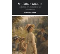 Winsome Winnie and Other New Nonsense Novels: A 1920 Literary Humour Classic
