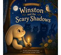 Winston and the Scary Shadows (Winston's Wisdom Series)