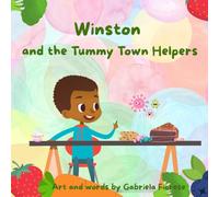 Winston and the Tummy Town Helpers (Tiny Helpers, big impact)