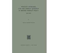Winston Churchill and the German Question in British Foreign Policy 1918-1922