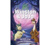 Winston & JoJo: The Case of the Missing Boomberries