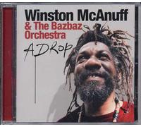 Winston Mcanuff & The Bazbaz Orchestra - A Drop