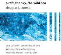 Winston Salem Symphony, Michelle Merrill, Joe Lova - A Raft, the Sky, the Wild Sea [Vinilo]