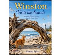 Winston Visits the Seaside: An Adult Coloring Journey Along the Ocean Shore (The Winston Adventures Coloring Book Series)