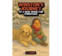 Winston's Journey: To A New Home For Christmas