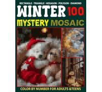 Winter 100 Mystery Mosaics Color by Number: Adults and teenagers can use 100 Pixel Art's Snowman color by number collection (Mystery Mosaic Color By Number Collection).