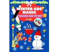 WINTER ABC MAGIC: A Coloring Book for Pre School KIds | 3-5 yrs