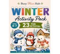 Winter Activity Book for Kids Ages 4-7: 23 Fun Activities Including Colouring, Mazes, Tracing, Counting, Matching, Word Searches, Spot the Difference ... Certificate (Busy Mum Hub Activity Books)