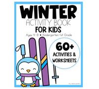 Winter Activity Book for Kids: Ages 4-8 | Kindergarten-1st Grade | 60+ Activities and Worksheets